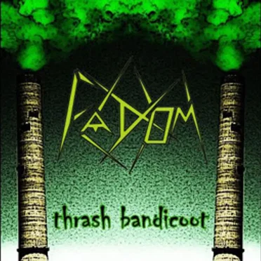 Thrash Bandicoot by Fadom - album cover