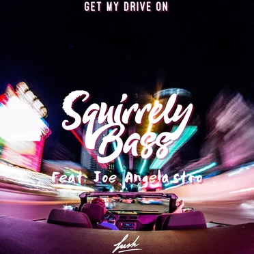 Get My Drive On