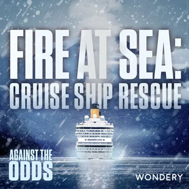 Fire at Sea: Cruise Ship Rescue by Against The Odds - album cover