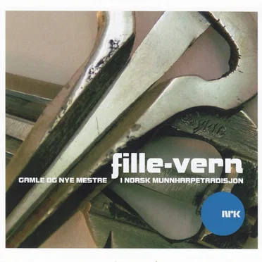 Fille-vern: Gamle og nye mestre i Norsk munnharpetradisjon by Various Artists - album cover