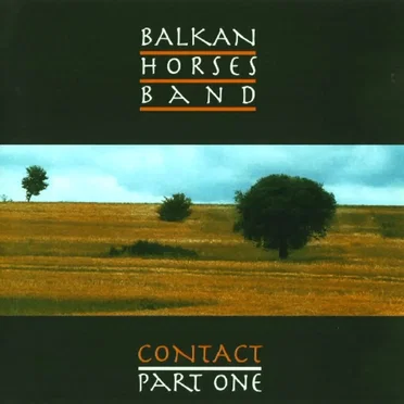 Contact (Part One) by Balkan Horses Band - album cover