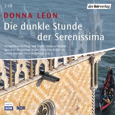 Die dunkle Stunde der Serenissima: Commissario Brunettis elfter Fall by Donna Leon - album cover