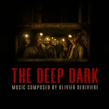 The Deep Dark (Gueules Noires)