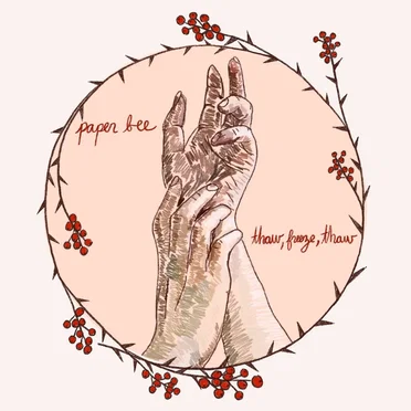 Thaw, Freeze, Thaw by paper bee - album cover