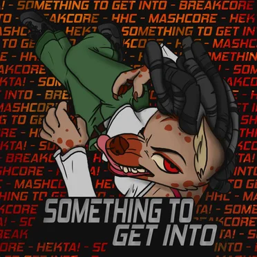 Something to Get Into