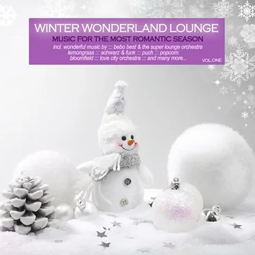 Winter Wonderland Lounge, Vol. 1 - Music for the Most Romantic Season by Various Artists - album cover