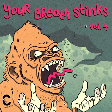 Your Breath Stinks Vol. 4 by Various Artists - album cover