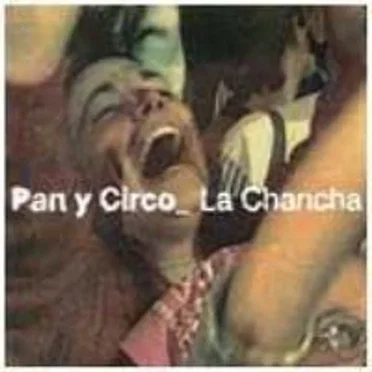 Pan y circo by La Chancha - album cover