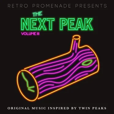 The Next Peak, Vol III (Twin Peaks Tribute) by Various Artists - album cover