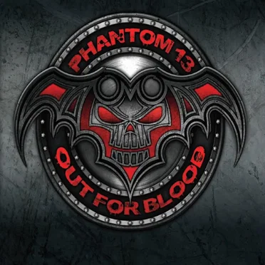 Out for Blood by Phantom 13 - album cover