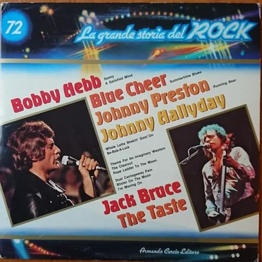 Bobby Hebb / Blue Cheer / Johnny Preston / Johnny Hallyday / Jack Bruce / The Taste (La grande storia del rock) by Various Artists - album cover
