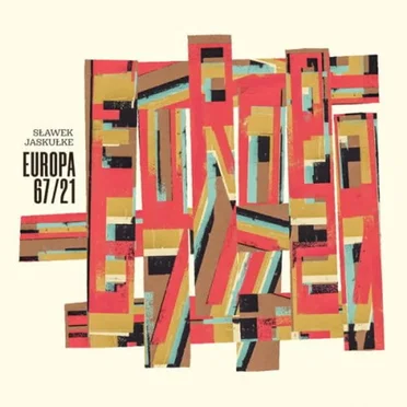 Europa 67/21 by Sławek Jaskułke - album cover
