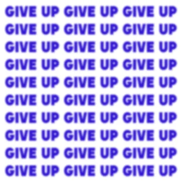 I Never Give Up (It's Never Enough)
