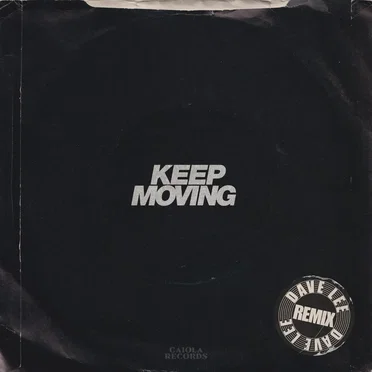 Keep Moving (Dave Lee remix)