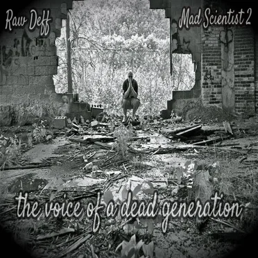 Mad Scientist 2: The Voice Of A Dead Generation by Raw Deff - album cover