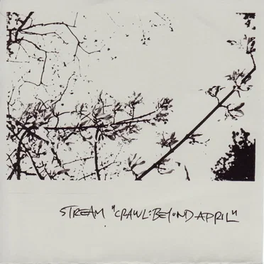 Crawl: Beyond April by Stream - album cover