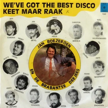 We’ve Got the Best Disco / Keet maar raak