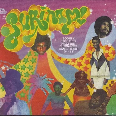 Surinam! Boogie & Disco Funk From The Surinamese Dance Floors 76' - 83' by Various Artists - album cover