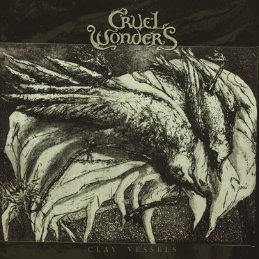 Clay Vessels by Cruel Wonders - album cover