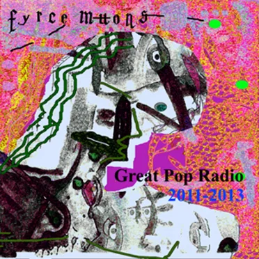 Great Pop Radio 2011-2013