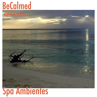 BeCalmed: Spa Ambientes by Silencio Music - album cover
