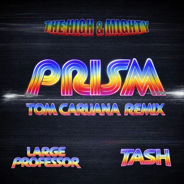 PRISM (Tom Caruana Remix) [feat. Large Professor & Tash]