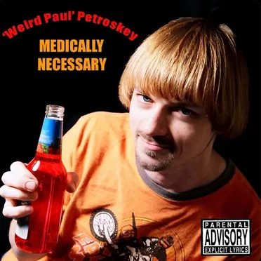 Medically Necessary by Weird Paul - album cover