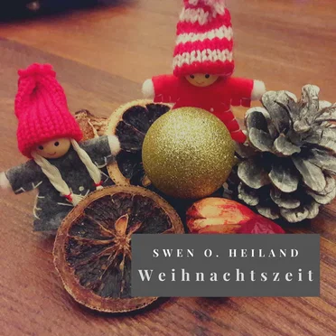 Weihnachtszeit by Swen O. Heiland - album cover