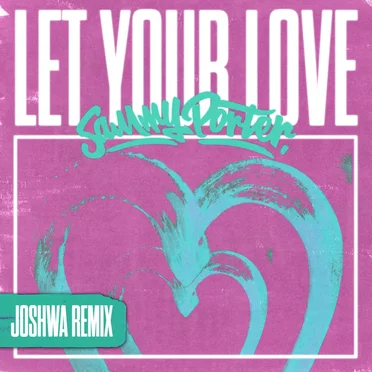 Let Your Love (Joshwa remix)