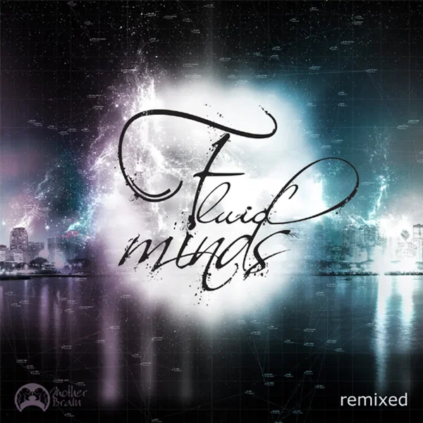 Fluid Minds Remixed