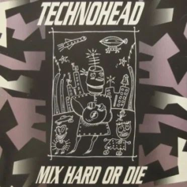 Technohead: Mix Hard or Die by Various Artists - album cover