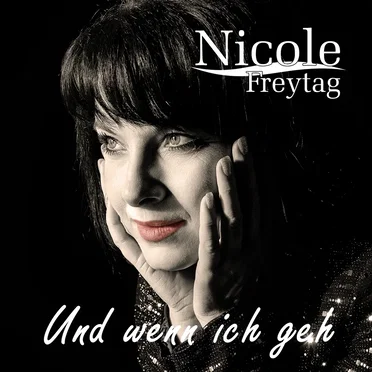 Und wenn ich geh by Nicole Freytag - album cover