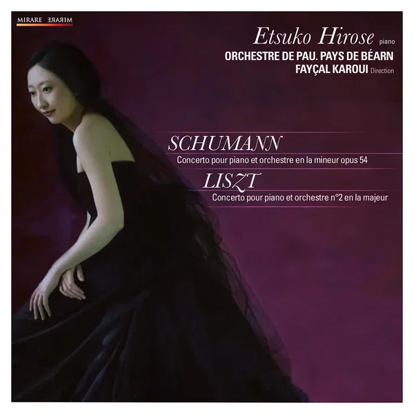 Schumann: Concerto pour piano et orchestre en la mineur, op. 54 / Liszt: Concerto pour piano et orchestre no. 2 en la majeur