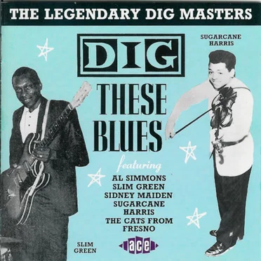 The Legendary Dig Masters Volume 1: Dig These Blues by Various Artists - album cover