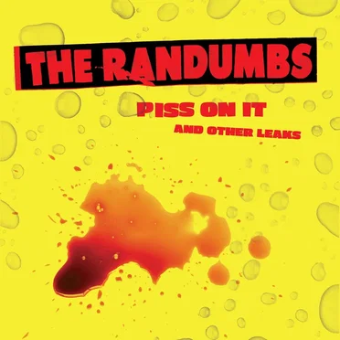 Piss On It and Other Leaks