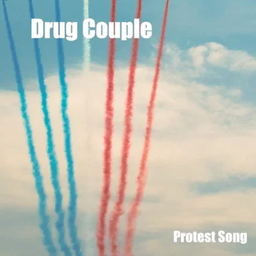 Protest Song by Drug Couple - album cover
