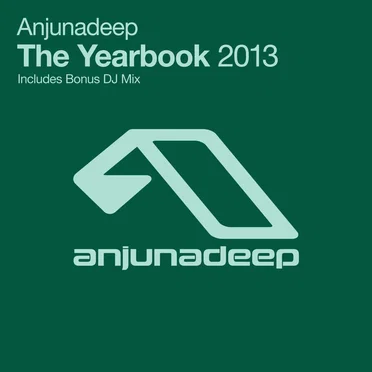 Anjunadeep: The Yearbook 2013 by Various Artists - album cover