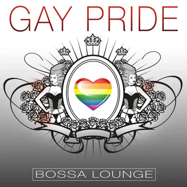 Gay Pride Bossa Lounge by Various Artists - album cover