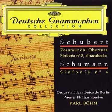 Deutsche Grammophon Collection: Schubert: Rosamunde / Schumann: Symphony No. 8, Symphony No. 4