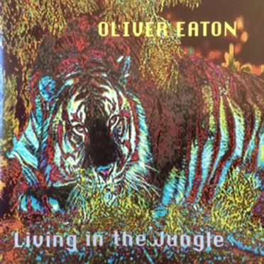 Living in the Jungle by Oliver Eaton - album cover