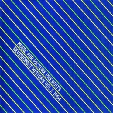 Music for Picture Presents Revisionist History, Vol I: 1984 by Various Artists - album cover