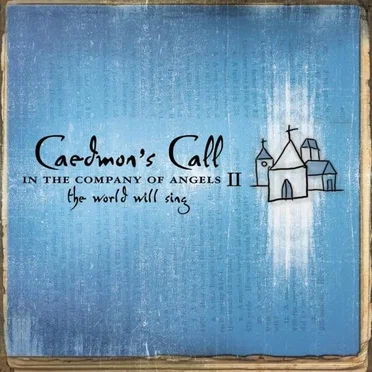 In the Company of Angels 2: The World Will Sing
