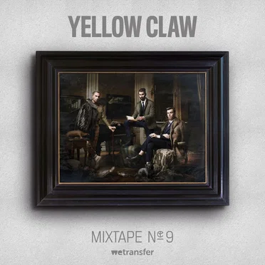 Yellow Claw Mixtape #9 by Yellow Claw - album cover