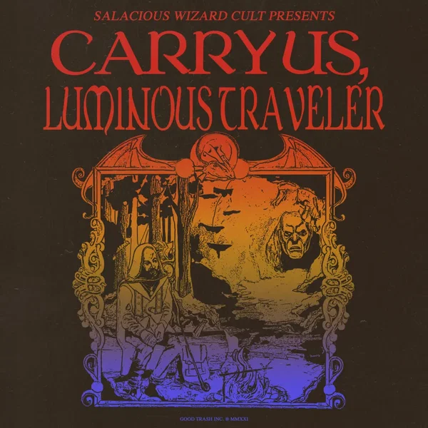 Carry Us, Luminous Traveler