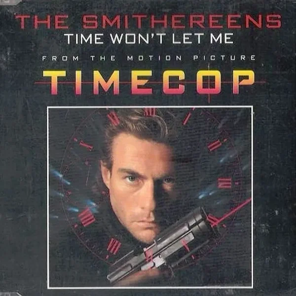 Time Won’t Let Me (From the Motion Picture Timecop)