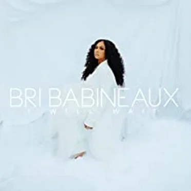 I Will Wait by Bri Babineaux - album cover