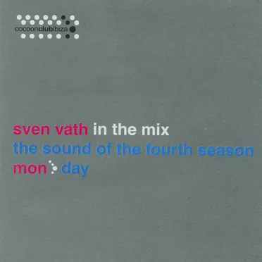 Sven Väth in the Mix: The Sound of the Fourth Season