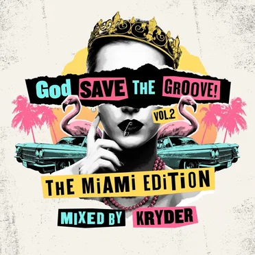 God Save The Groove Vol. 2: The Miami Edition (Mixed By Kryder) by Various Artists - album cover