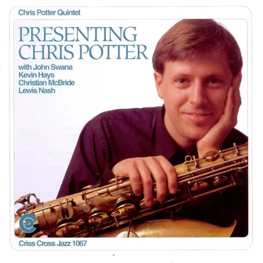 Presenting Chris Potter by Chris Potter Quintet - album cover