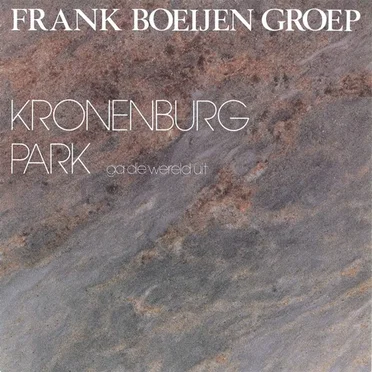 Kronenburg Park (Ga die wereld uit) / De waarheid